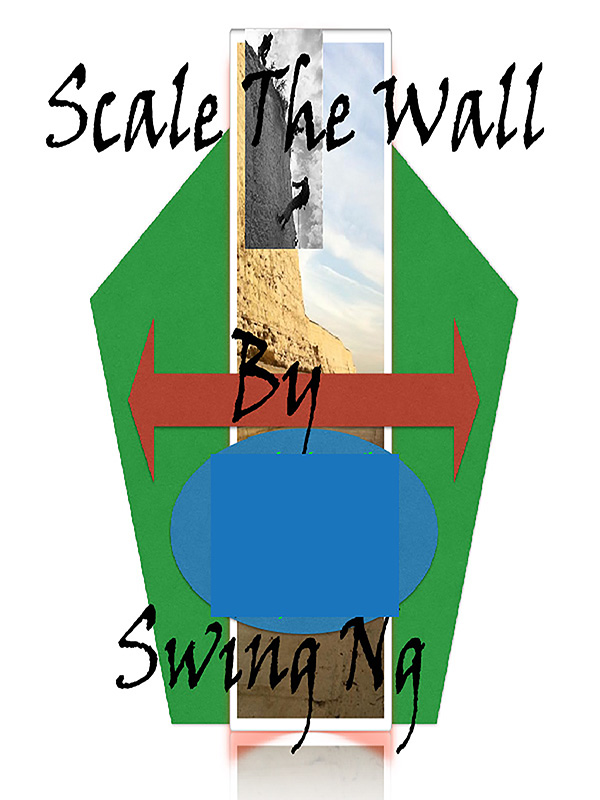 Scale The Wall - Swing Ng (with vocal)
